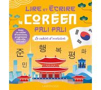 Lire et écrire le coréen pali pali: Le cahier d'exercices