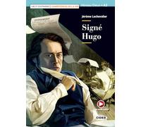 Lire et s'entrainer - Competences de la Vie: Signe Hugo + online audio + A