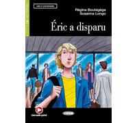 Lire et s'entrainer: Eric a disparu + online audio (Lire et s'entraîner Niveau un A1)