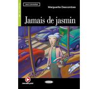 Lire et s'entrainer: Jamais de jasmin + CD