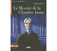 Lire et s'entrainer: Le mystere de la chambre jaune + CD (Lire et s'entraîner Niveau quatre B2)