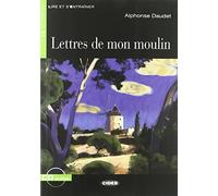Lire et s'entrainer: Lettres de mon moulin + CD