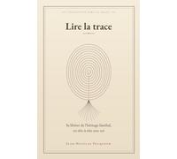 Lire la trace: Se libérer de l’héritage familial, en tête-à-tête avec soi