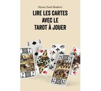 Lire les cartes avec le tarot à jouer