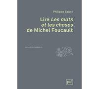 Lire « Les mots et les choses » de Michel Foucault