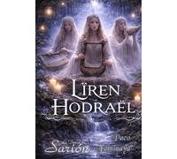 Lïren Hodraël: El Libro de los Sonidos Eternos (La Tierra de Sarión)