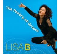 Lisa B - The Poetry of Groove