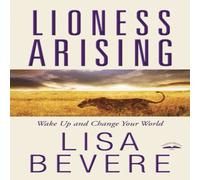Lisa Bevere Lioness Arising : Wake up & Change your World Paperback Book Lisa Bevere Multicolor