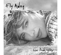Lisa Dawn Miller - Fly Away
