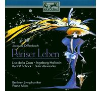 Lisa Della Casa - Jacques Offenbach: Pariser Leben (Querschnitt)