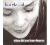 Lisa Ekdahl - When Did You Leave Heaven?