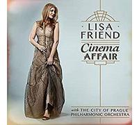 Lisa Friend & The City of Prague Philharmonic Orchestra - Cinema Affair