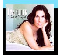 Lisa Fuller - Teach Me Tonight