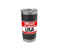 Lisa Hello Hi My Name is Tshirt Name On Custom Stainless Steel Insulated Tumbler