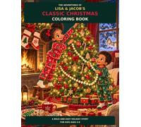 Lisa & Jacob's Classic Christmas Coloring Book: A Bold and Easy Holiday Story for Kids Ages 4-8