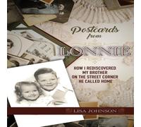 Lisa Johnson Postcards from Lonnie: How I Rediscovered My Brother on the Street Lisa Johnson Multicolor