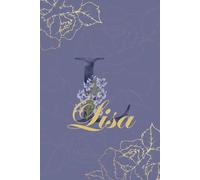 Lisa Journal: Monogram L Personalized Floral Notebook for Women Decorative Purple and Gold Monogram Journal, Cute Aesthetic Notebook, Personalized Diary and Birthday Gift for Women Named Lisa