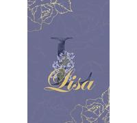 Lisa Journal: Monogram L Personalized Floral Notebook for Women Decorative Purple and Gold Monogram Journal, Cute Aesthetic Notebook, Personalized Diary and Birthday Gift for Women Named Lisa