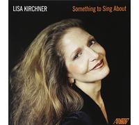Lisa Kirchner - Something to Sing About