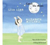 Lisa Loeb & Elizabeth... - Catch the Moon