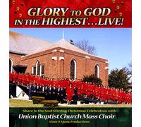 Lisa Nelson & Union Baptist Church Mass Choir - Glory to God in the Highest-Li