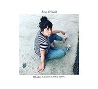Lisa O'Neill - Heard A Long Gone Song [VINYL]