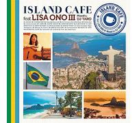 Lisa Ono - Island Cafe Feat. Lisa Ono III - SHM-CD