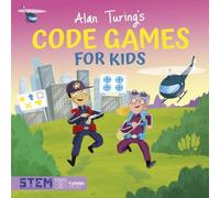 Lisa Regan Alan Turing's Code Games for Kids Paperback Book Lisa Regan Multicolor