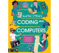 Lisa Regan Science Stories: Coding & Computers Paperback Book Lisa Regan Multicolor