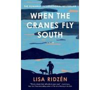 Lisa Ridzén When the Cranes Fly South (Paperback)