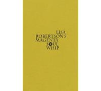 Lisa Robertson's Magenta Soul Whip
