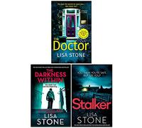 Lisa Stone Collection 3 Books Set (The Doctor, The Darkness Within, Stalker)