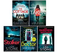 Lisa Stone Collection 5 Books Set (The Cottage, Taken, Stalker, The Doctor, The Darkness Within)