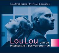 Lisa Ströckens & Stephan Goldbach - Loulou und die Heerscharen der Verfluchten