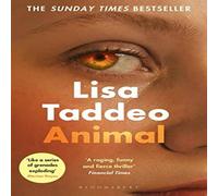 Lisa Taddeo Animal : The 'compulsive' (Guardian) new novel from the author of Lisa Taddeo Multicolor