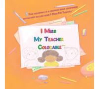 Lisa Thompson I Miss My Teacher Colorable Paperback Book Lisa Thompson Multicolor