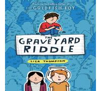Lisa Thompson The Graveyard Riddle (the new mystery from award-winn ing author Lisa Thompson Multicolor