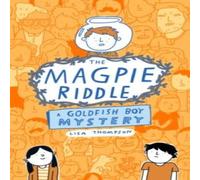 Lisa Thompson The Magpie Riddle: a Goldfish Boy Mystery Paperback Book in White Lisa Thompson White