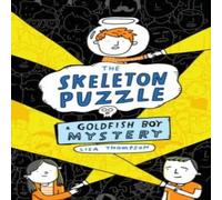 Lisa Thompson The Skeleton Puzzle (Goldfish Boy 3) Paperback Book Lisa Thompson Multicolor