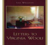 Lisa Williams Letters to Virginia Woolf Paperback Book Lisa Williams Multicolor