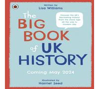 Lisa Williams The Big Book of UK History Hardback Lisa Williams Multicolor