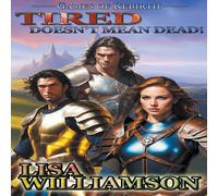 Lisa Williamson Tired Doesn't Mean Dead Paperback Book Lisa Williamson Multicolor