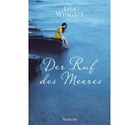 Lisa Wingate Silvia Lutz Der Ruf des Meeres (Paperback)