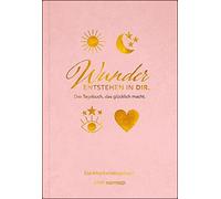 Lisa Wirth Dankbarkeitstagebuch: Wunder entstehen in dir 3 Minuten (Hardback)