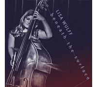 Lisa Wulff Quartett - Beneath the Surface