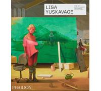 Yuskavage, Lisa - Lisa Yuskavage: CONTEMPORARY ARTISTS SERIES (Phaidon Contemporary Artists Series)