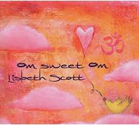 Lisbeth Scott - Om Sweet Om