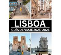LISBOA GUÍA DE VIAJE 2025-2026