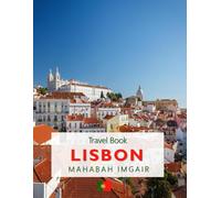 Lisbon: A Timeless Visual Journey - A Coffee Table Photo Collection