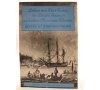 Lisbon as a Port Town, the British Seaman and Other Maritime Themes: No 2 (Maritime Studies)